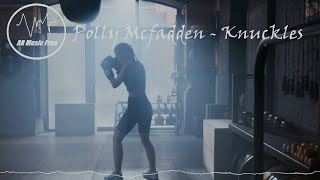 Polly Mcfadden  Knuckles [upl. by Nocaj]