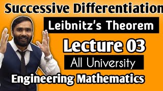 Successive DifferentiationLeibnitzs TheoremLecture 03ENGINEERING MATHEMATICSPRADEEP GIRI SIR [upl. by Enyahs]