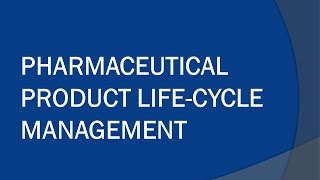 Pharmaceutical Product Lifecycle Management [upl. by Naillimxam]