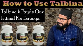 How to use Talbina  Talbina k Fayde Our Istimal Ka Tareeqa  Dr moulana shareef hussaini [upl. by Rhonda]