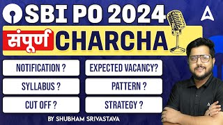 SBI PO 2024  SBI PO Syllabus Exam Pattern Age Strategy Previous Year Cut Off  Full Details [upl. by Blondy944]