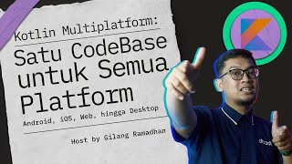 Kotlin Multiplatform Satu CodeBase untuk Semua Platform Android iOS Web hingga Desktop [upl. by Haeel743]