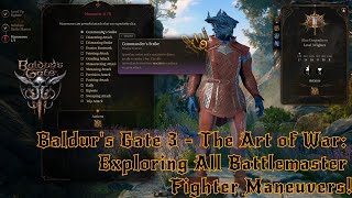 Baldurs Gate 3  The Art of War Exploring All Battlemaster Fighter Maneuvers [upl. by Eliak]