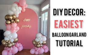 How to make a balloon arch EASY BALLOON GARLAND TUTORIAL [upl. by Zsamot401]