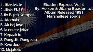 Ebadon express  Vol 4 Full Album  Marshallese songs [upl. by Betti]