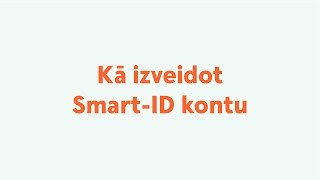 Kā izveidot SmartID kontu [upl. by Lia296]