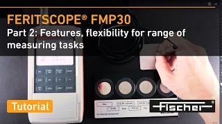 FERITSCOPE FMP30 Tutorial 2 Features Flexibility for Measuring Tasks  Ferrite MeasurementFischer [upl. by Resarf]