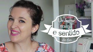 Como saber o sentido do fio do tecido  Dica de costura para iniciantes [upl. by Nivle]