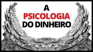 17 Lições sobre dinheiro  A psicologia do dinheiro Morgan Housel [upl. by Melvena733]