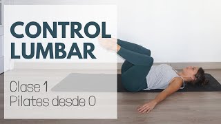 PILATES PARA PRINCIPIANTES Clase Uno  Control Lumbar 37 [upl. by Adnohsat]