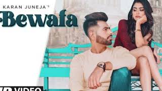 Bewafa Full Song Karan Juneja Arpan Bawa Bunty Khan Latest Punjabi Songs 2021 Bollywood Dj [upl. by Thorner]