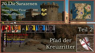 M20 Die Sarazenen  Teil 2  Kreuzritter  Stronghold Crusader  Lets Play German [upl. by Francois]