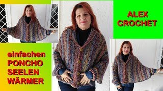 EINFACHEN PONCHO SEELENWÄRMER IN JEDER GRÖSSE HÄKELN tutorial Alex Crochet auf Deutsch [upl. by Hahsi732]