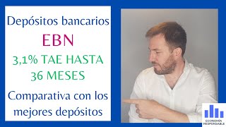 Depósitos bancarios EBN características y opiniones en 2024 [upl. by Aman]