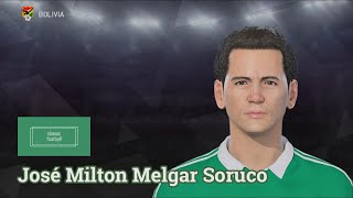 José Milton Melgar Soruco  PES Clasico Face Bodyamp Stats [upl. by Flory]