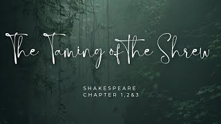 The Taming of the Shrew  Chapter 12amp3  ترويض النمرة  الفصل الأول والثاني والثالث [upl. by Ecnedurp]