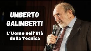 UMBERTO GALIMBERTI  LUOMO NELLETÀ della TECNICA [upl. by Mikel547]