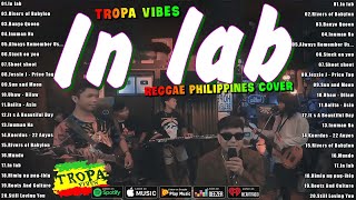 In lab Inuman Na  Reggae Non Stop Music  Tropa Vibes Reggae 2024💓Reggae Tagalog Songs [upl. by Ahsrop]