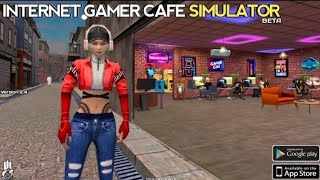 I OPENED MY OWN INTERNET CAFE  INTERNET GAMER CAFE SIMULATOR  EP 1 [upl. by Yenreit458]