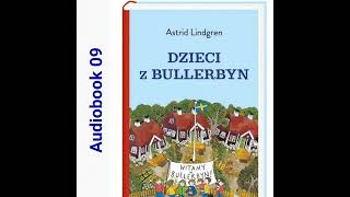 🏘 DZIECI Z BULLERBYN Astrid Lindgren Audiobook 09 🏘 [upl. by Gayleen]