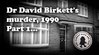 Dr David Birkett murdered in Linthorpe Middlesbrough in February 1990 PART 1 [upl. by Ahsyak621]