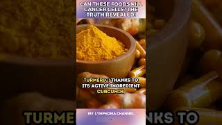 Can These Foods Kill Cancer Cells The Truth Revealed [upl. by Luane]