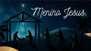 Música de Natal  MENINO JESUS [upl. by Freyah]