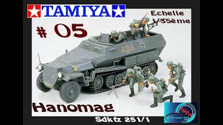 Montage MAquette Hanomag Sdkfz 251 1 Tamiya 135ème Part 05 [upl. by Libna]