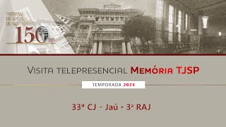 Visita da Memória TJSP – 33ª CJ – Jaú 3ª RAJ – Bauru [upl. by Htebsil]