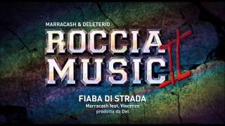 Marracash feat Vincenzo da via Anfossi  Fiaba di strada Roccia Music 2 [upl. by Dorene]