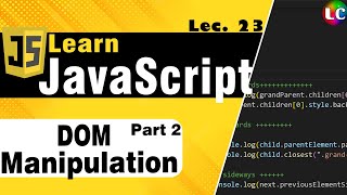 Javascript DOM Create amp Delete Manipulation  Lecture 23  Learn Coding [upl. by Sherris]