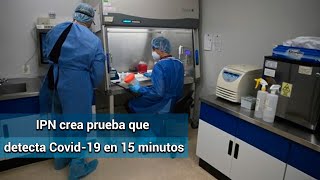 Desarrollan prueba para detectar Covid19 en 15 minutos [upl. by Rennoc]