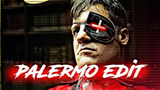 PALERMO EDIT  MONEY HEIST EDIT  1080P 60FPS SMOOTH STATUS  ATTITUDE STATUS  TOMXLUCIOO7  TXLOO7 [upl. by Zilvia]