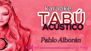 TABÚ PABLO ALBORAN KARAOKE [upl. by Ori]