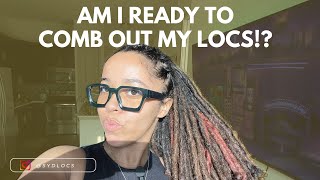 Combing Out My Locs  Loc Inspo [upl. by Salman]