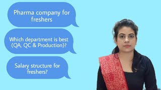 Pharma industry for freshers amp and which department is best qa qc production interview fresher [upl. by Devland]