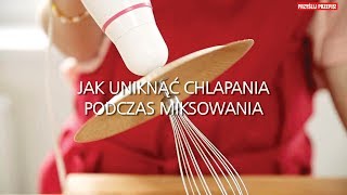 Jak uniknąć chlapania podczas miksowania [upl. by Beatty]