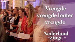 Nederland Zingt Vreugde vreugde louter vreugde [upl. by Norris]