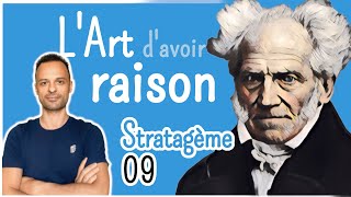 Stratagème 9  Lart davoir raison Arthur Schopenhauer [upl. by Edyak779]