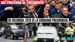 ASÍ PROTEGEN AL PRESIDENTE GUSTAVO PETRO ESTA ES LA CARAVANA PRESIDENCIAL DE COLOMBIA colombia [upl. by Jobi]