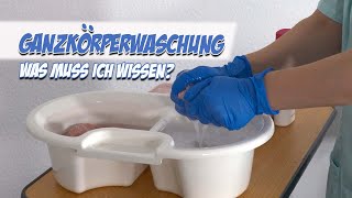 Ganzkörperwaschung  Was muss ich wissen  Pflege Kanal [upl. by Edalb733]