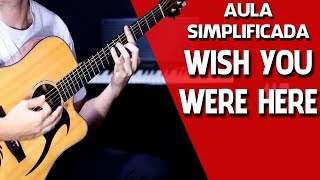 Wish You Were Here  Pink Floyd Aula de Violão Simplificada [upl. by Relyk494]