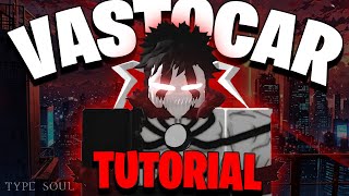 How To Get Vastocar In Type Soul  Beginners Guide [upl. by Introc]