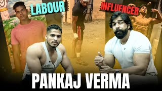 Ek Majdur se fitness Influencer Ban ne ka safar PankajvermaFITNESS [upl. by Goetz]