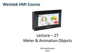 Weintek HMI Course 27 Meter amp Animation Objects [upl. by Eirallam]