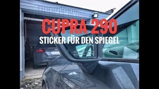 Spiegelsticker für den Cupra   Seat Leon Cupra 290  5F  Shilouette Portrait [upl. by Aryam712]