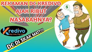 Lagilagi DC KREDIVO 🔴 rekaman dc kredivo vs gagal kredit ❓ [upl. by Cohlier]