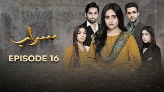 Saraab  Episode 16  Fazyla Laasharie  Salman Saeed  18 March 2024  Pakistani Dramas  aurlife [upl. by Gnat]