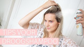 TUTORIAL Handige tips bij het gebruiken van droogshampoo [upl. by Ameg]