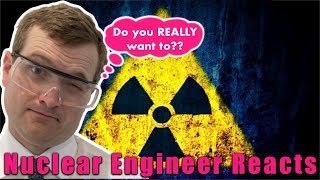 So You Want To Build a Nuke  Nuclear Engineer Reacts [upl. by Atnohsal]